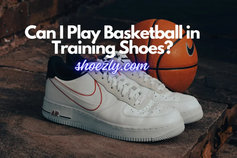Can I Play Basketball in Training Shoes? Do’s & Don’ts 2024