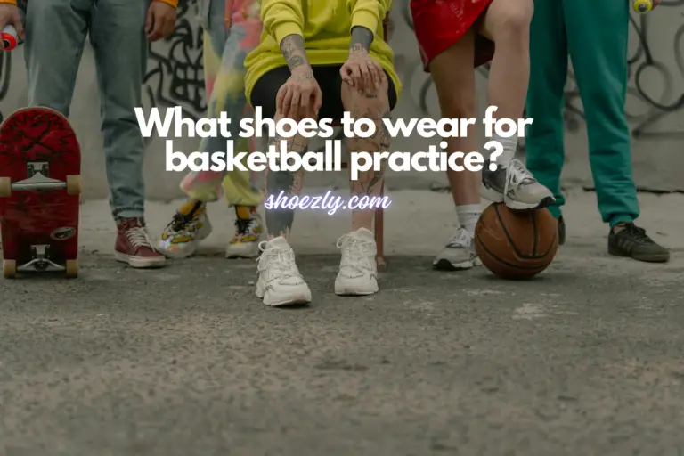 What shoes to wear for basketball practice? Mastering Your Moves 2024